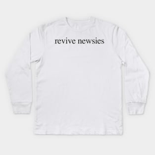 Revive Newsies Kids Long Sleeve T-Shirt